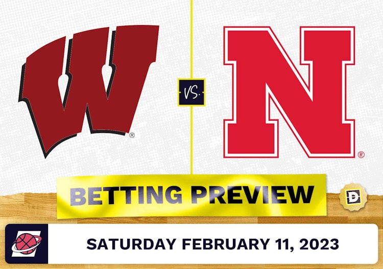 Wisconsin vs. Nebraska CBB Prediction and Odds - Feb 11, 2023