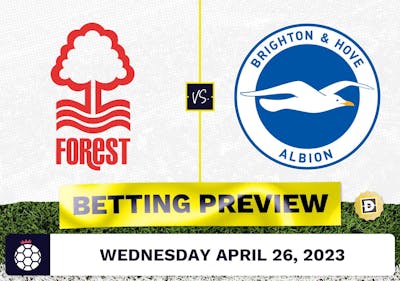 Nottingham Forest vs. Brighton Prediction and Odds - Apr 26, 2023