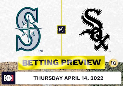 Mariners vs. White Sox Prediction and Odds - Apr 14, 2022
