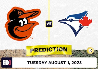 Orioles vs. Blue Jays Prediction for MLB Tuesday [8/1/2023]