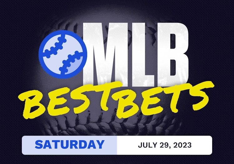 MLB Best Bets Today [Saturday 7/29/2023]