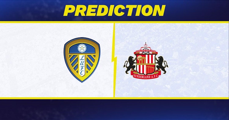 Leeds-Sunderland Predictions and Game Preview.