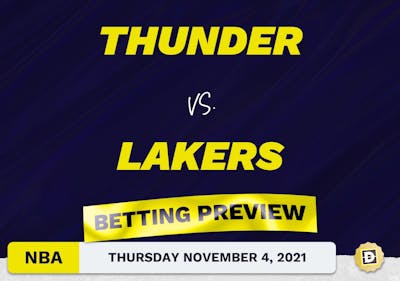 Thunder vs. Lakers Predictions and Odds - Nov 4, 2021