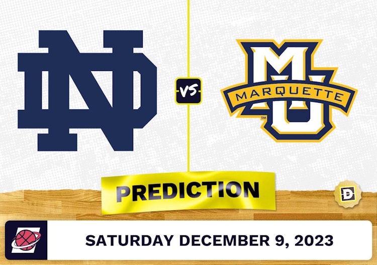 Notre Dame vs. Marquette Basketball Prediction - December 9, 2023