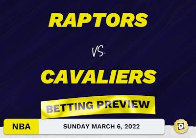 Raptors vs. Cavaliers Predictions and Odds - Mar 6, 2022