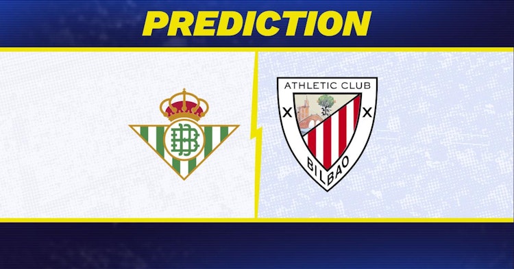 Real Betis-Athletic Bilbao Predictions and Game Preview.
