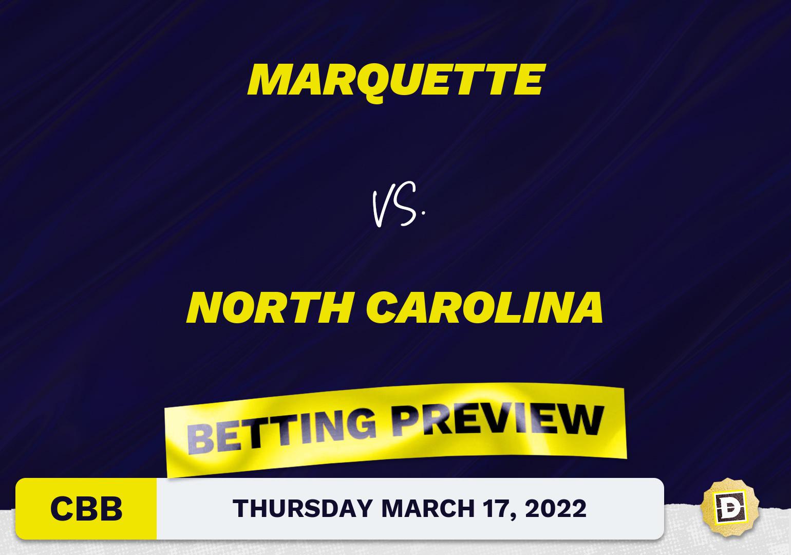 Marquette vs. North Carolina CBB Predictions and Odds - Mar 17, 2022