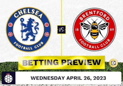 Chelsea vs. Brentford Prediction and Odds - Apr 26, 2023