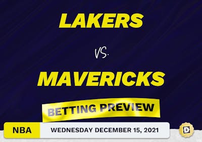 Lakers vs. Mavericks Predictions and Odds - Dec 15, 2021