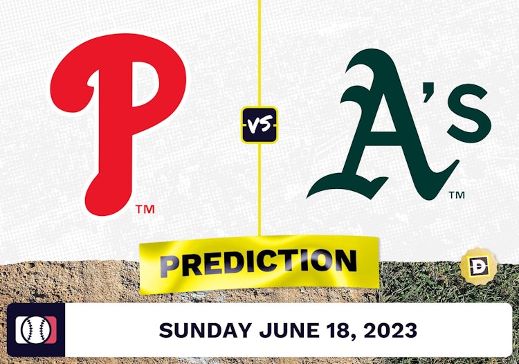 Phillies vs. Athletics Prediction for MLB Sunday [6/18/2023]