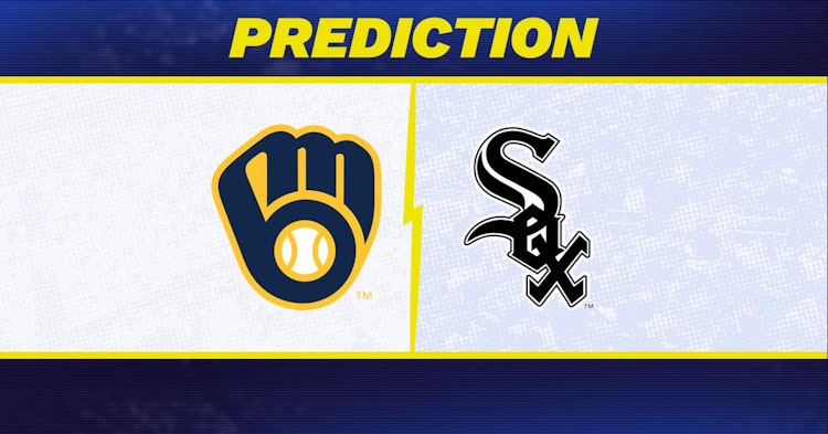 Milwaukee Brewers-Chicago White Sox Predictions and Game Preview.