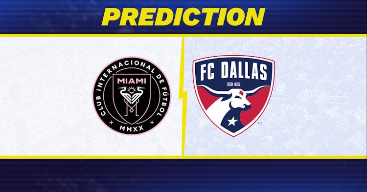 Inter Miami-FC Dallas Predictions and Game Preview.