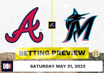 Braves vs. Marlins Prediction and Odds - May 21, 2022
