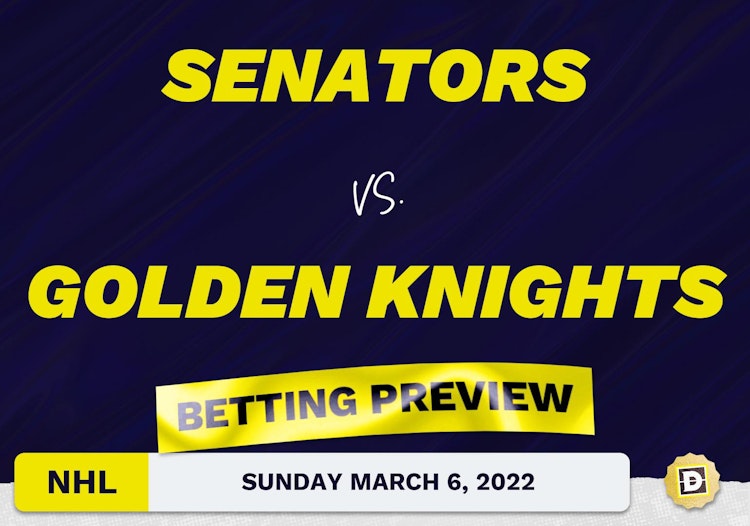 Senators vs. Golden Knights Predictions and Odds - Mar 6, 2022