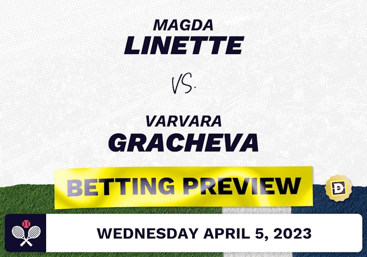 Magda Linette vs. Varvara Gracheva Predictions - Apr 5, 2023