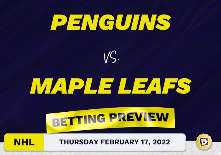 Penguins vs. Maple Leafs Predictions and Odds - Feb 17, 2022