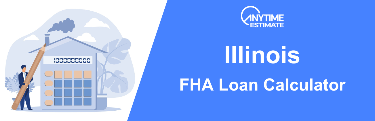 FHA Loan Mortgage Calculator for Illinois