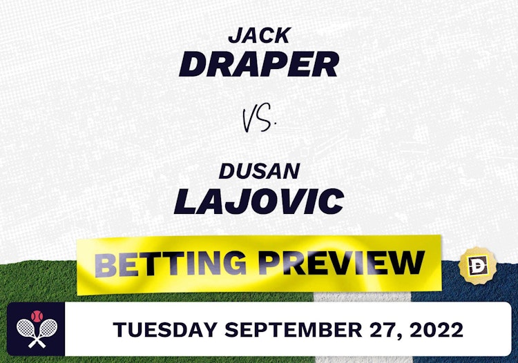 Jack Draper vs. Dusan Lajovic Predictions - Sep 27, 2022