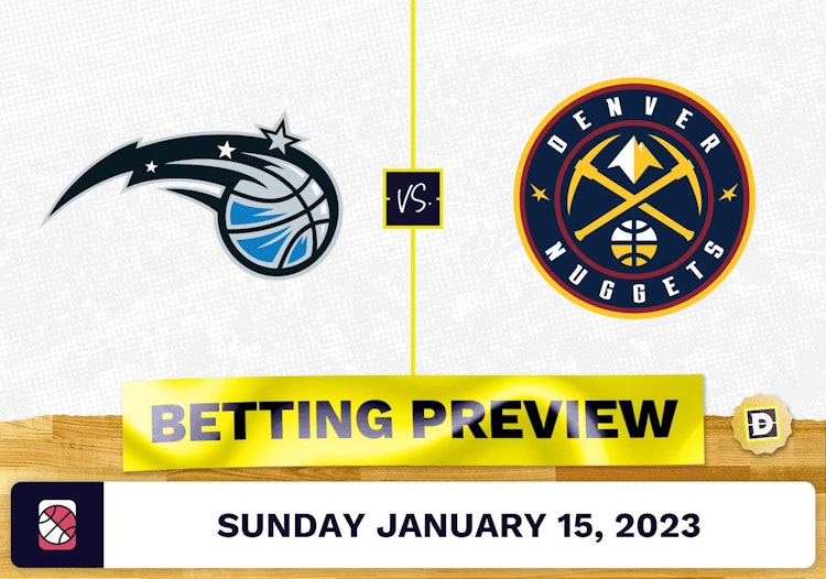 Magic vs. Nuggets Prediction and Odds - Jan 15, 2023