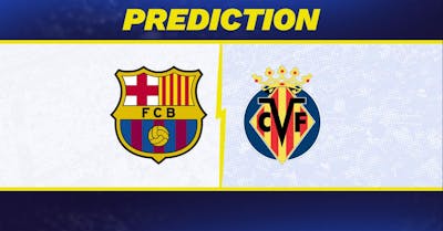 Barcelona vs. Villareal Prediction, Odds, La Liga Picks [5/18/2025]