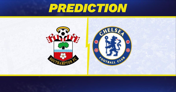 Southampton-Chelsea Predictions and Game Preview.