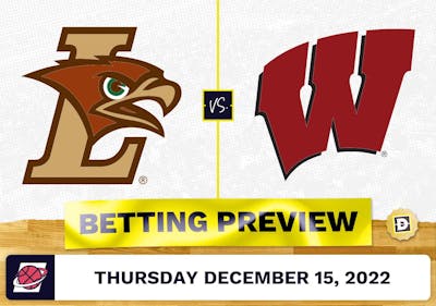 Lehigh vs. Wisconsin CBB Prediction and Odds - Dec 15, 2022