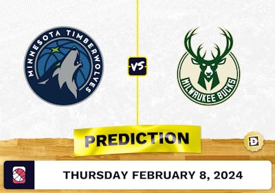 Minnesota Timberwolves vs. Milwaukee Bucks Prediction, Odds, NBA Picks [2/8/2024]
