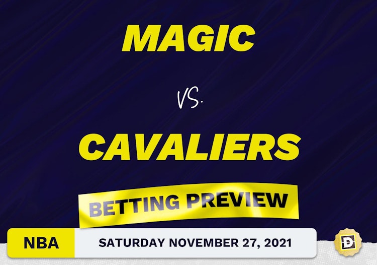 Magic vs. Cavaliers Predictions and Odds - Nov 27, 2021