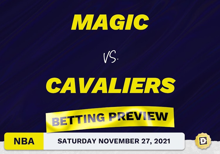 Magic vs. Cavaliers Predictions and Odds - Nov 27, 2021