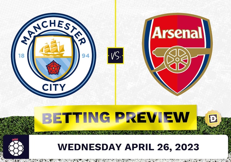 Manchester City vs. Arsenal Prediction and Odds - Apr 26, 2023
