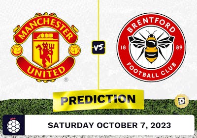 Manchester United vs. Brentford Prediction and Odds - October 7, 2023