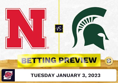 Nebraska vs. Michigan State CBB Prediction and Odds - Jan 3, 2023