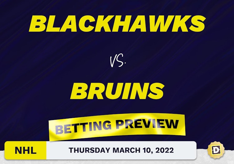 Blackhawks vs. Bruins Predictions and Odds - Mar 10, 2022