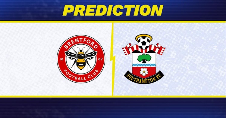 Brentford-Southampton Predictions and Game Preview.