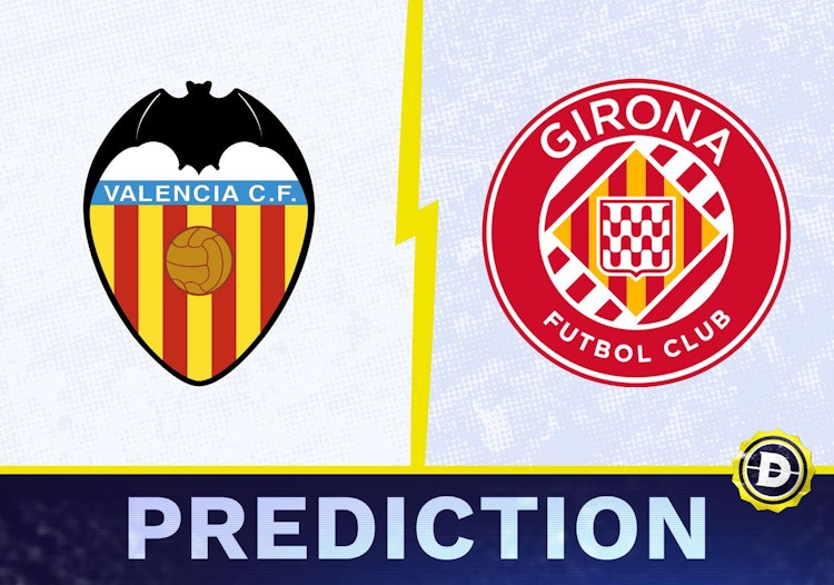 Valencia vs. Girona Prediction, Odds, La Liga Picks [5/19/2024]