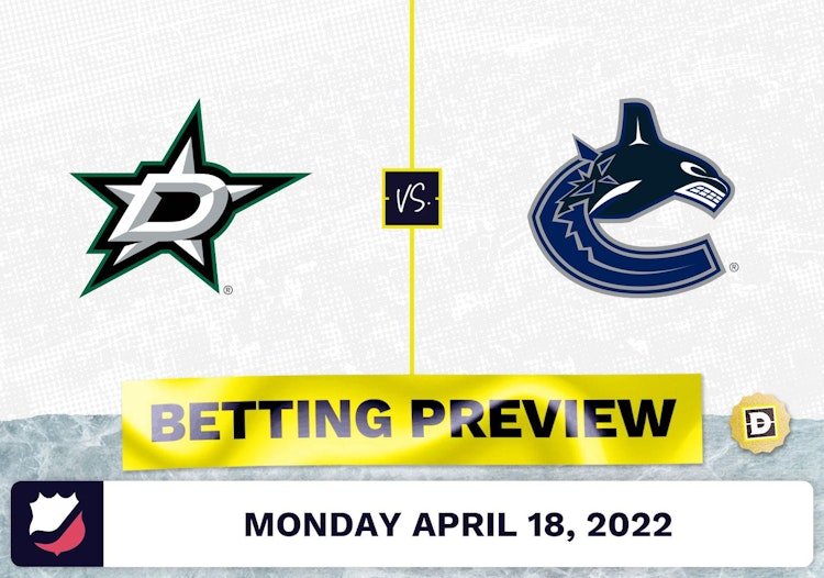 Stars vs. Canucks Prediction and Odds - Apr 18, 2022
