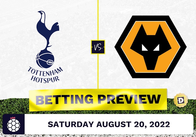 Tottenham vs. Wolves Prediction and Odds Aug 20, 2022