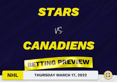 Stars vs. Canadiens Predictions and Odds - Mar 17, 2022