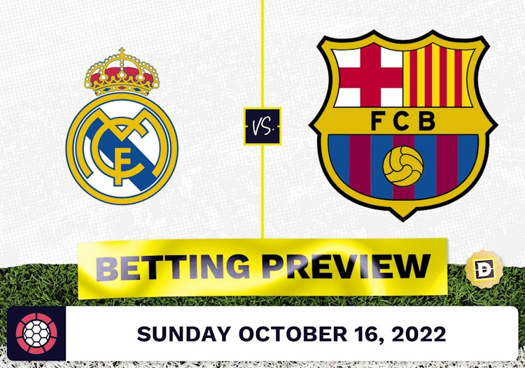 Real Madrid vs. Barcelona Prediction and Odds - Oct 16, 2022