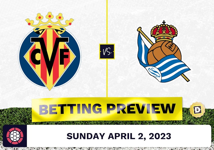 Villareal vs. Real Sociedad Prediction and Odds - Apr 2, 2023