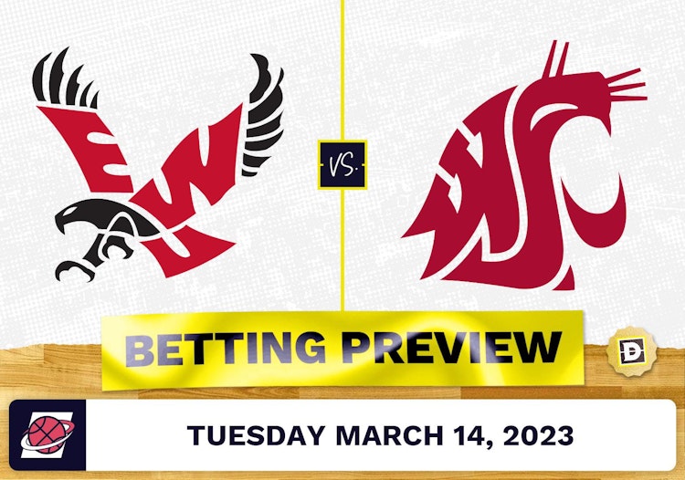 Eastern Washington vs. Washington State CBB Prediction and Odds - Mar 14, 2023