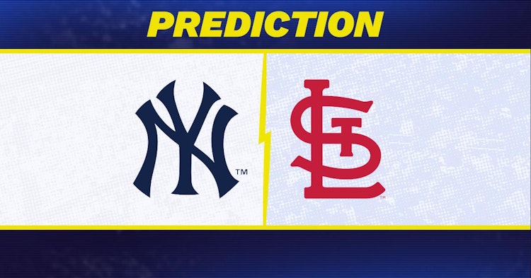 New York Yankees-St. Louis Cardinals Predictions and Game Preview.