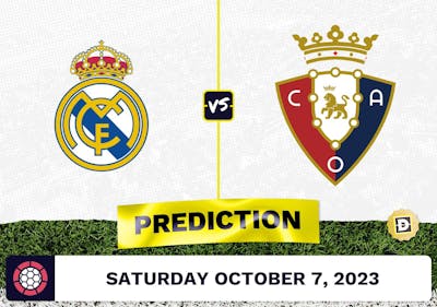 Real Madrid vs. Osasuna Prediction and Odds - October 7, 2023