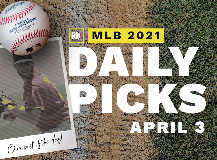 Best MLB Betting Picks and Parlays: Saturday April 3, 2021