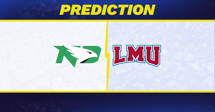 North Dakota-Loyola Marymount Predictions and Game Preview.