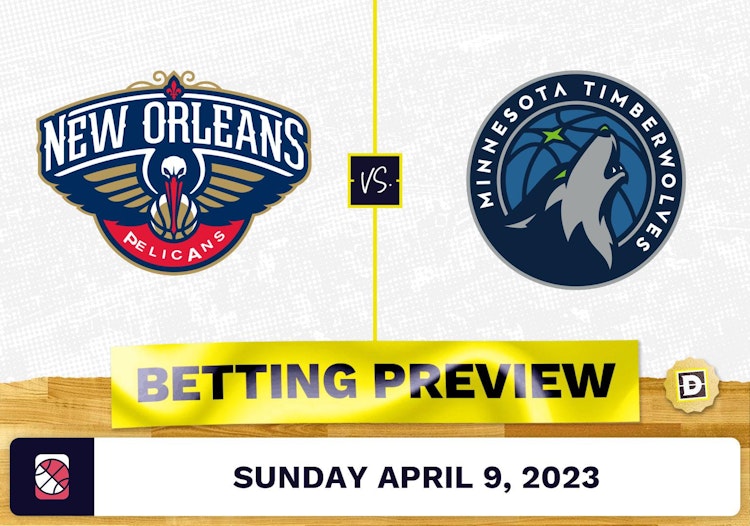 Pelicans vs. Timberwolves Prediction and Odds - Apr 9, 2023