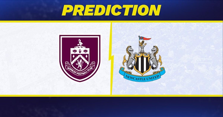 Burnley-Newcastle Predictions and Game Preview.