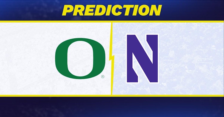 Oregon-Northwestern Predictions and Game Preview.
