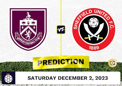 Burnley vs. Sheffield United Prediction and Odds - December 2, 2023