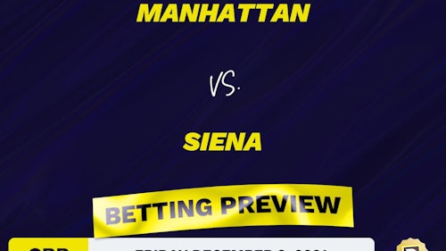 Manhattan vs. Siena CBB Predictions and Odds - Dec 3, 2021
